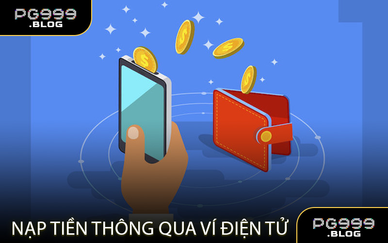 Giao dịch nạp tiền thông qua ví điện tử trực tuyến