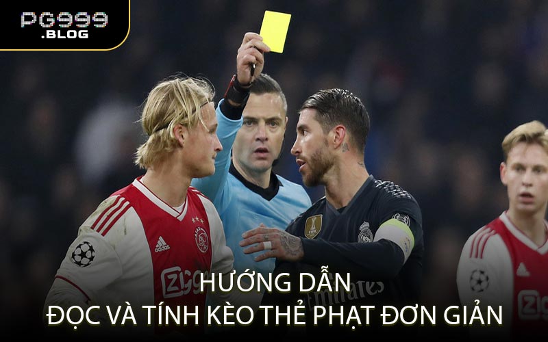 Hướng dẫn đọc và tính kèo thẻ phạt đơn giản