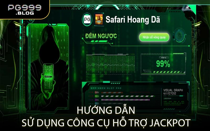 Hướng dẫn sử dụng công cụ hỗ trợ jackpot