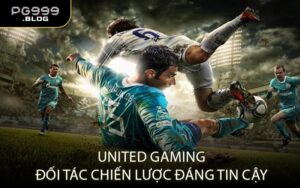 United Gaming Đối tác chiến lược đáng tin cậy