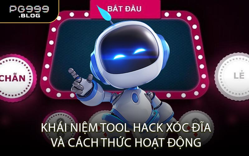Khái niệm tool hack xóc đĩa và cách thức hoạt động