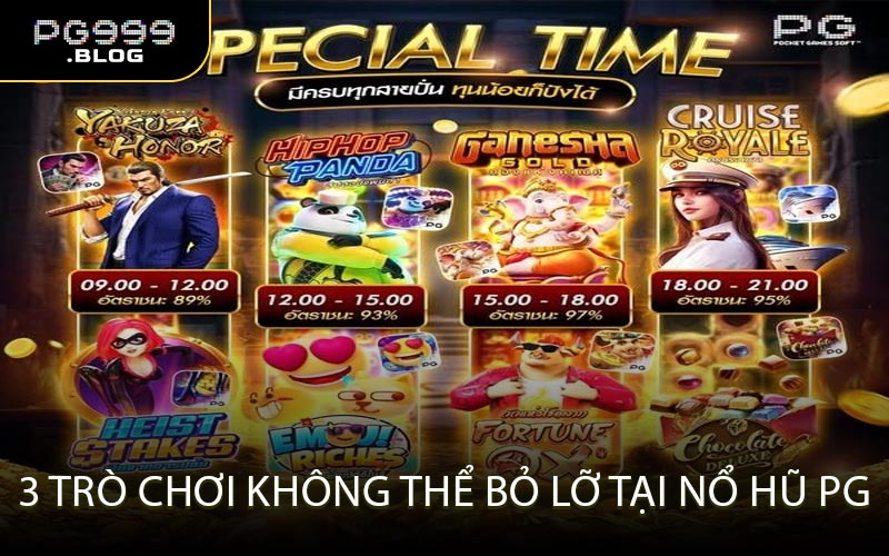 3 trò chơi không thể bỏ lỡ tại Nổ Hũ PG