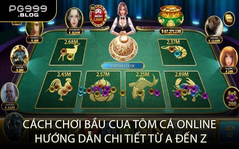 Cách chơi Bầu Cua Tôm Cá online: Hướng dẫn chi tiết từ A đến Z