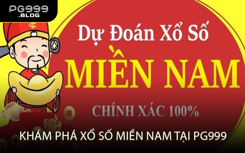 Khám Phá Xổ số miền Nam Tại PG999