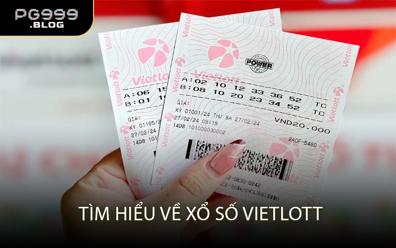 Tìm hiểu về xổ số Vietlott