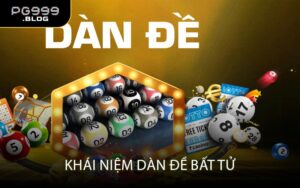 Khái Niệm Dàn Đề Bất Tử